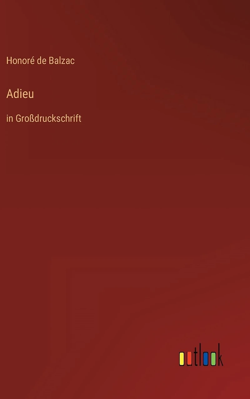Adieu: in Gro�druckschrift