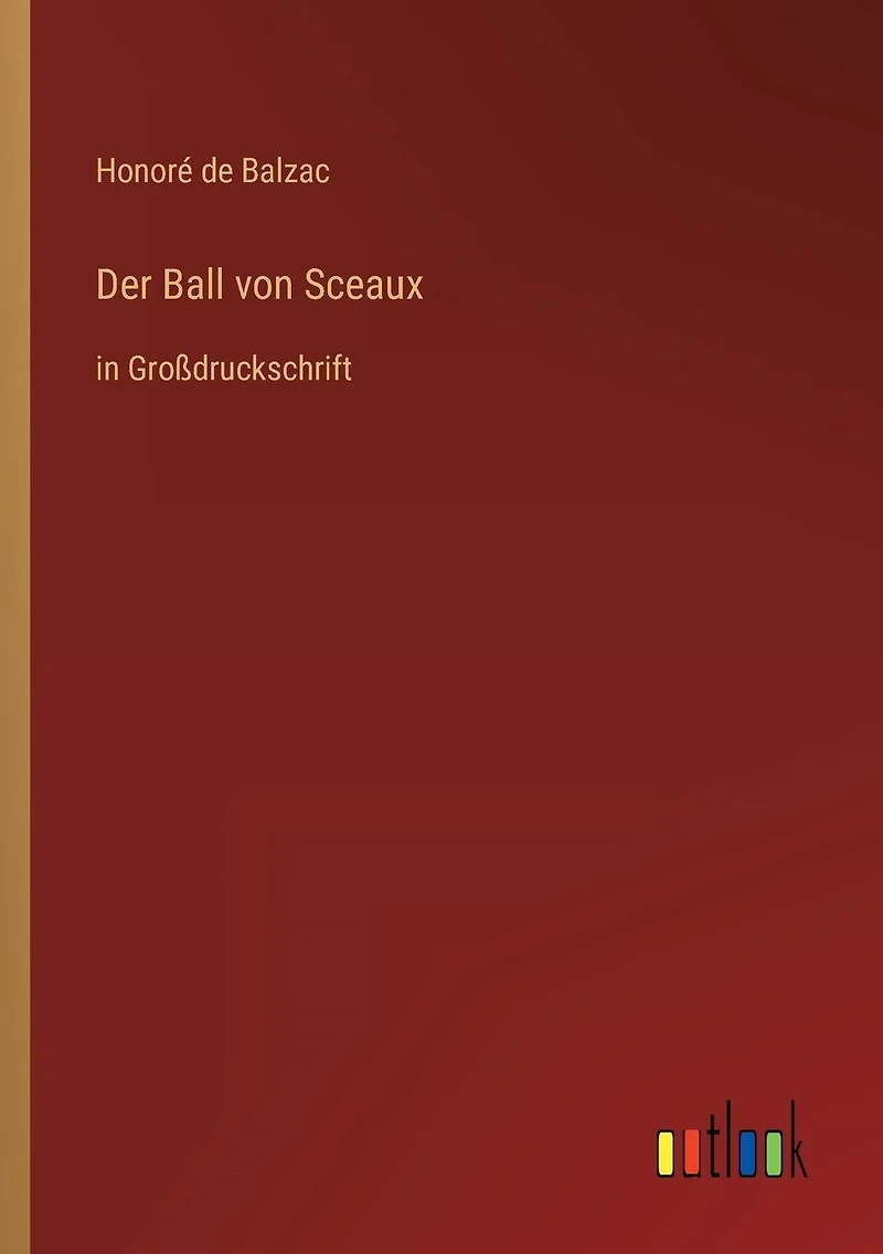Der Ball von Sceaux: Groï¿½druckschrift