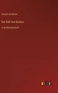 Der Ball von Sceaux: Groï¿½druckschrift