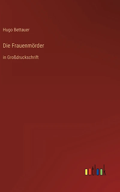 Die Frauenmï¿½rder: Groï¿½druckschrift