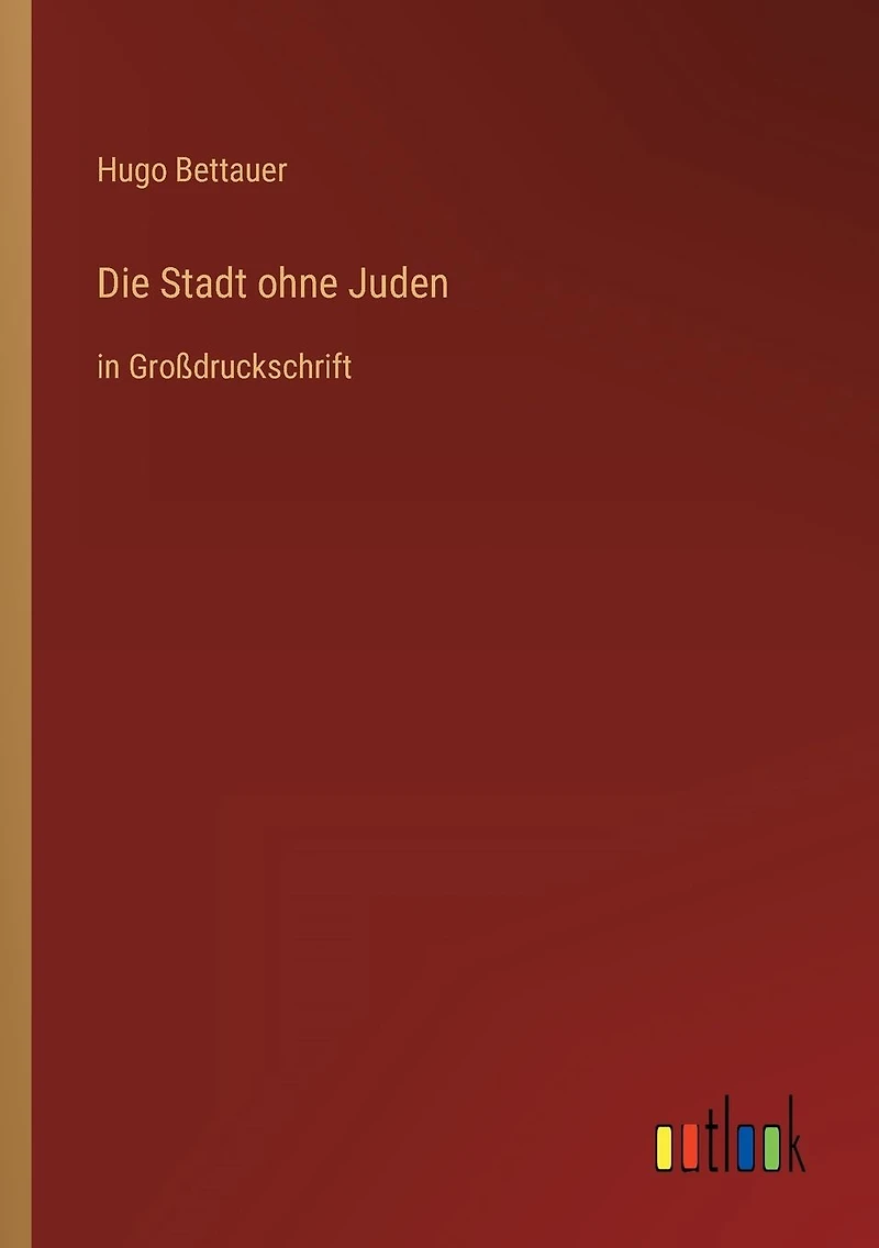 Die Stadt ohne Juden: Gro�druckschrift