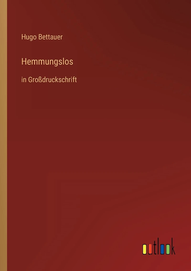 Hemmungslos: Groï¿½druckschrift