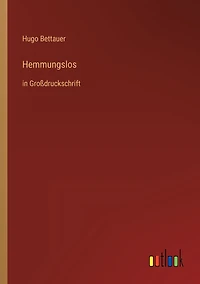 Hemmungslos: Groï¿½druckschrift