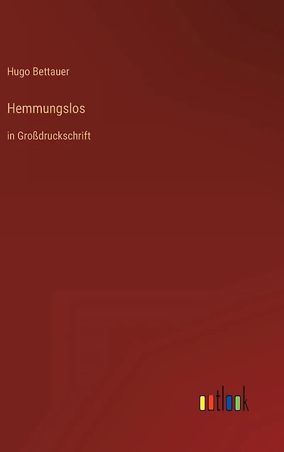 Hemmungslos: Gro�druckschrift