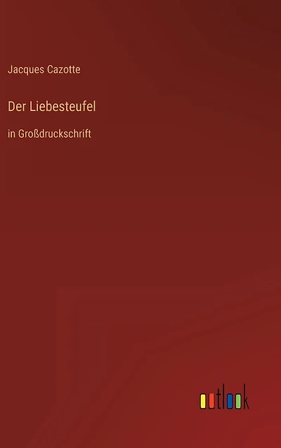 Der Liebesteufel: Groï¿½druckschrift