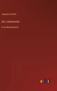 Der Liebesteufel: Groï¿½druckschrift