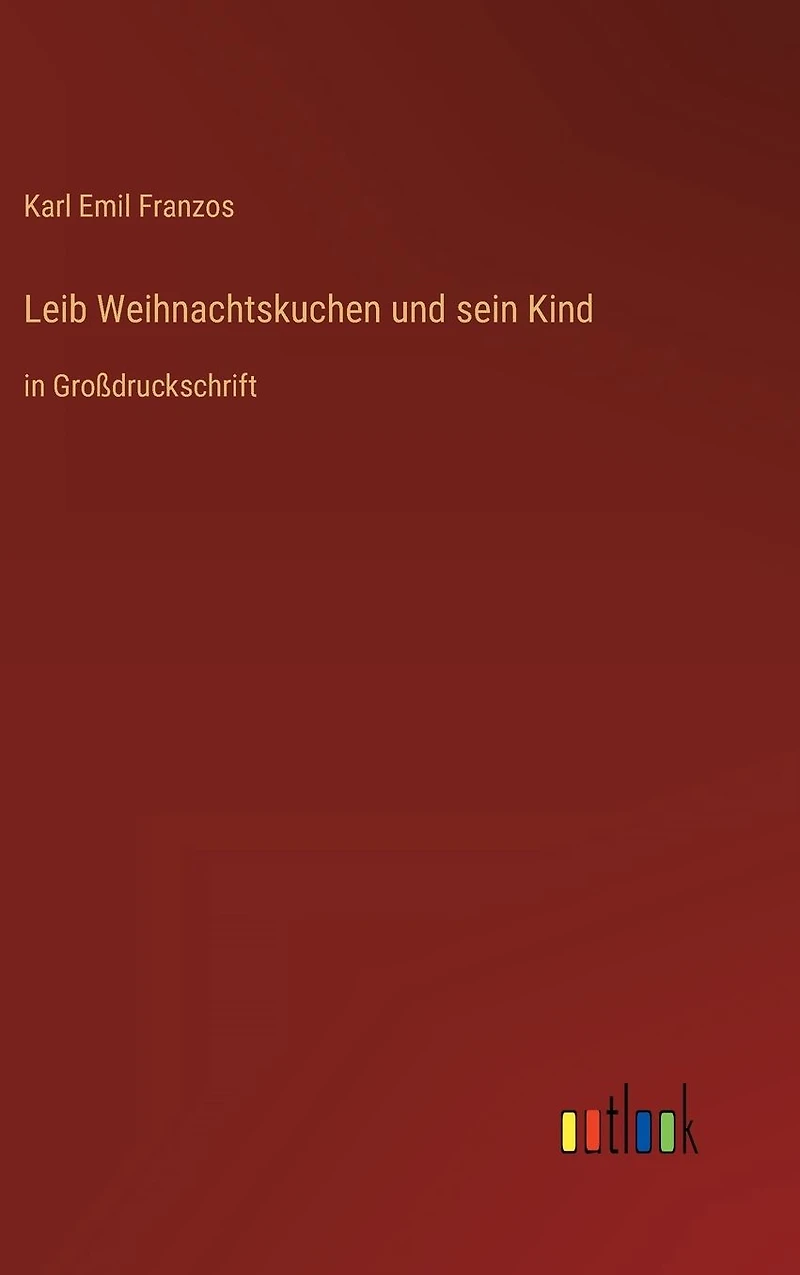 Leib Weihnachtskuchen und sein Kind: Großdruckschrift