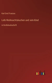 Leib Weihnachtskuchen und sein Kind: Großdruckschrift