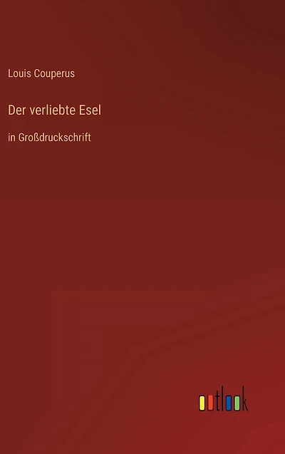 Der verliebte Esel: Großdruckschrift