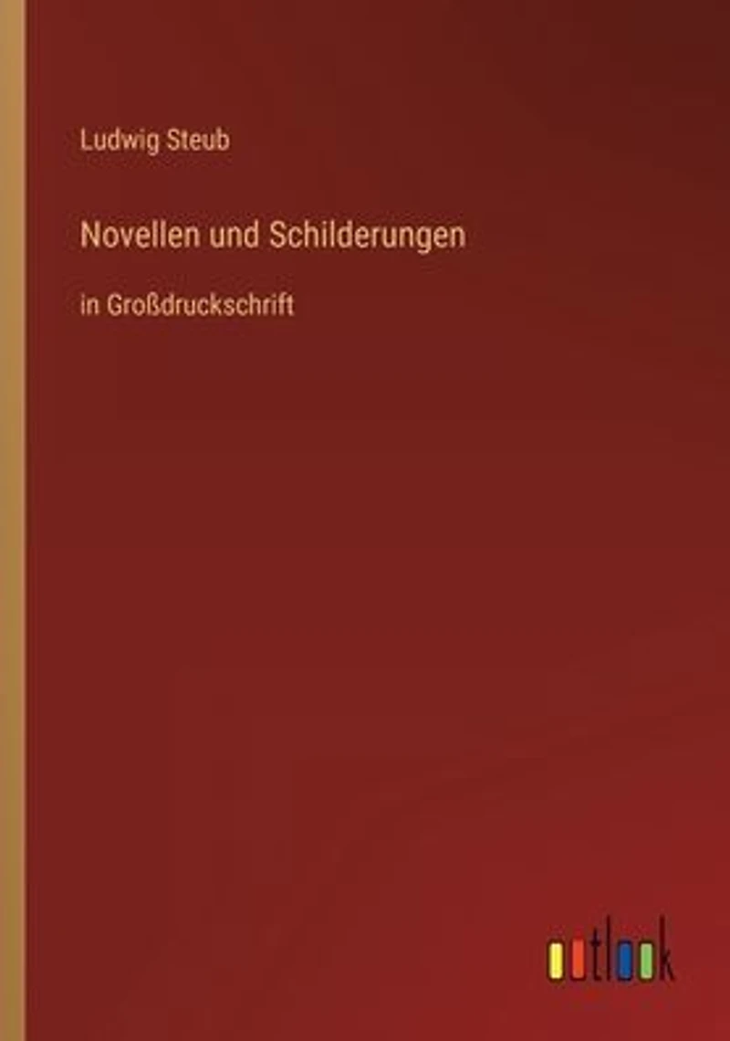 Novellen und Schilderungen: Großdruckschrift
