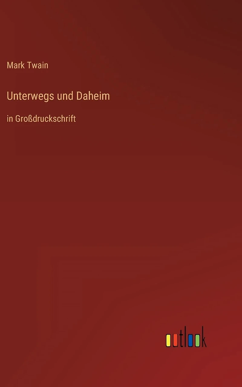Unterwegs und Daheim: Großdruckschrift