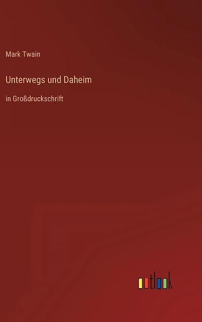 Unterwegs und Daheim: Großdruckschrift