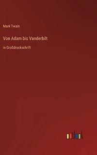 Von Adam bis Vanderbilt: Großdruckschrift