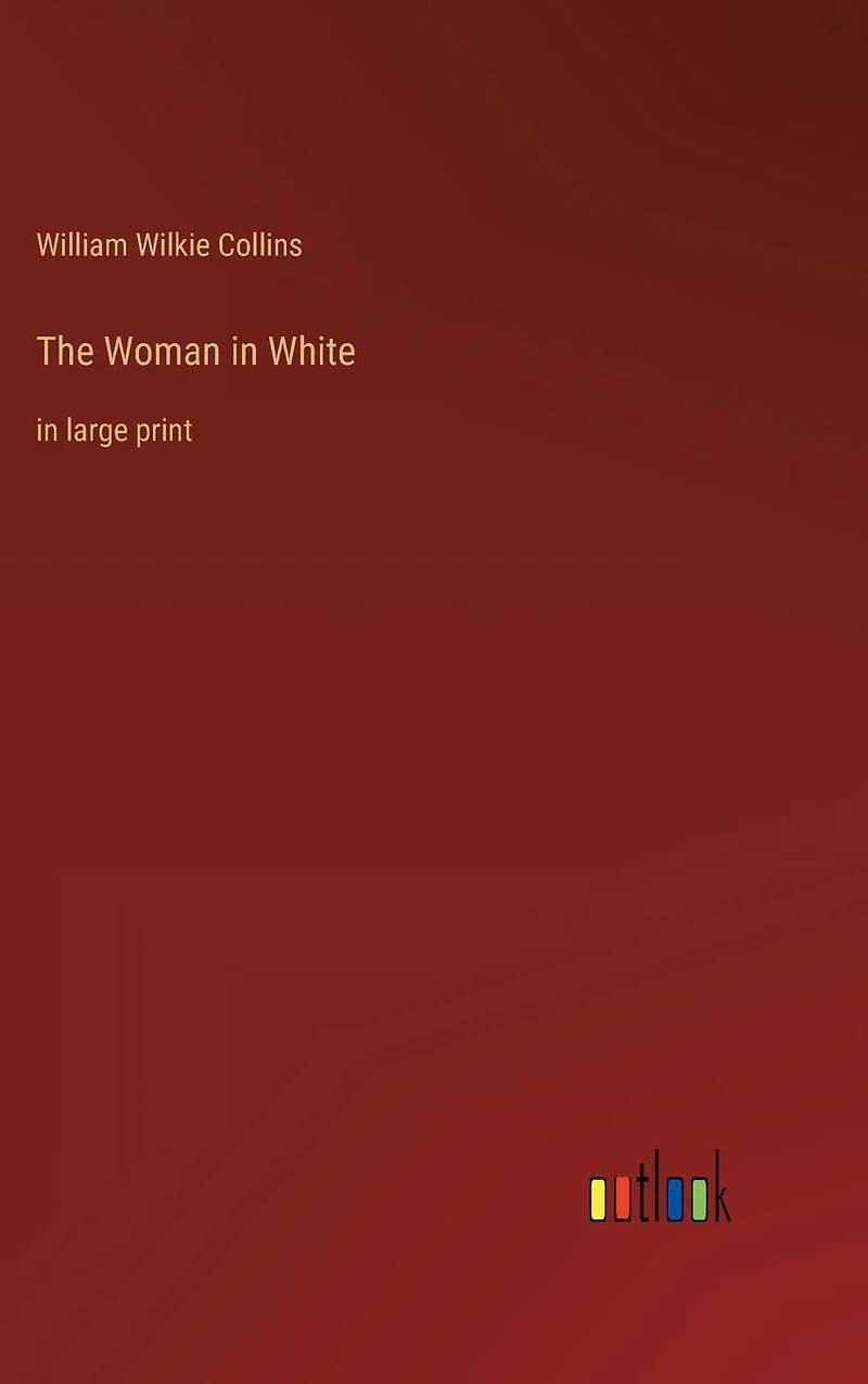 The Woman in White: in large print
