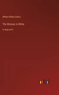 The Woman in White: in large print