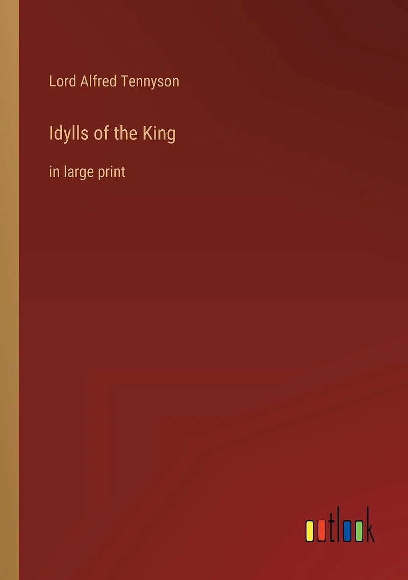 Idylls of the King: large print