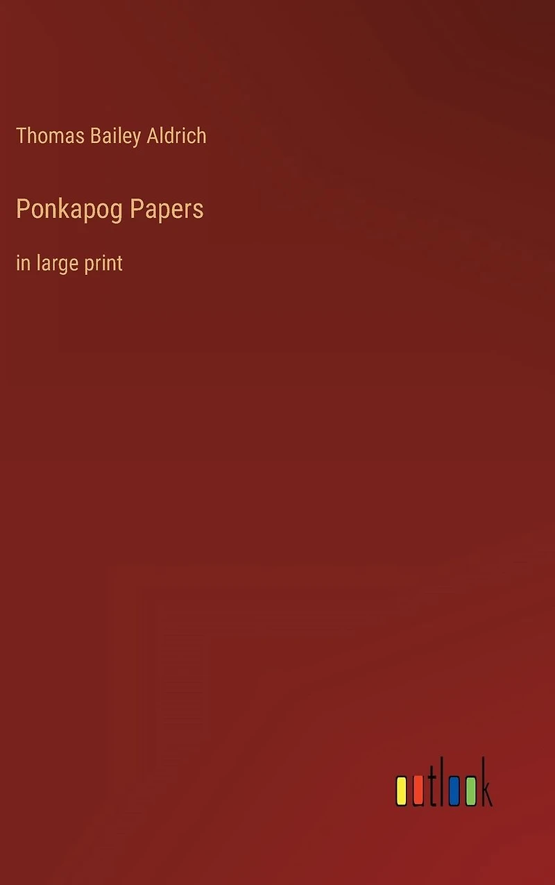 Ponkapog Papers: large print