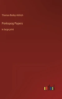 Ponkapog Papers: large print