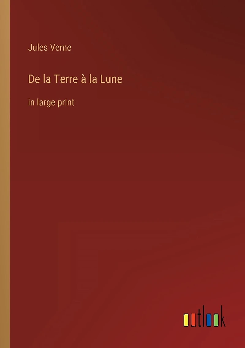 De la Terre à Lune: large print