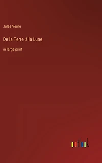 De la Terre à Lune: large print