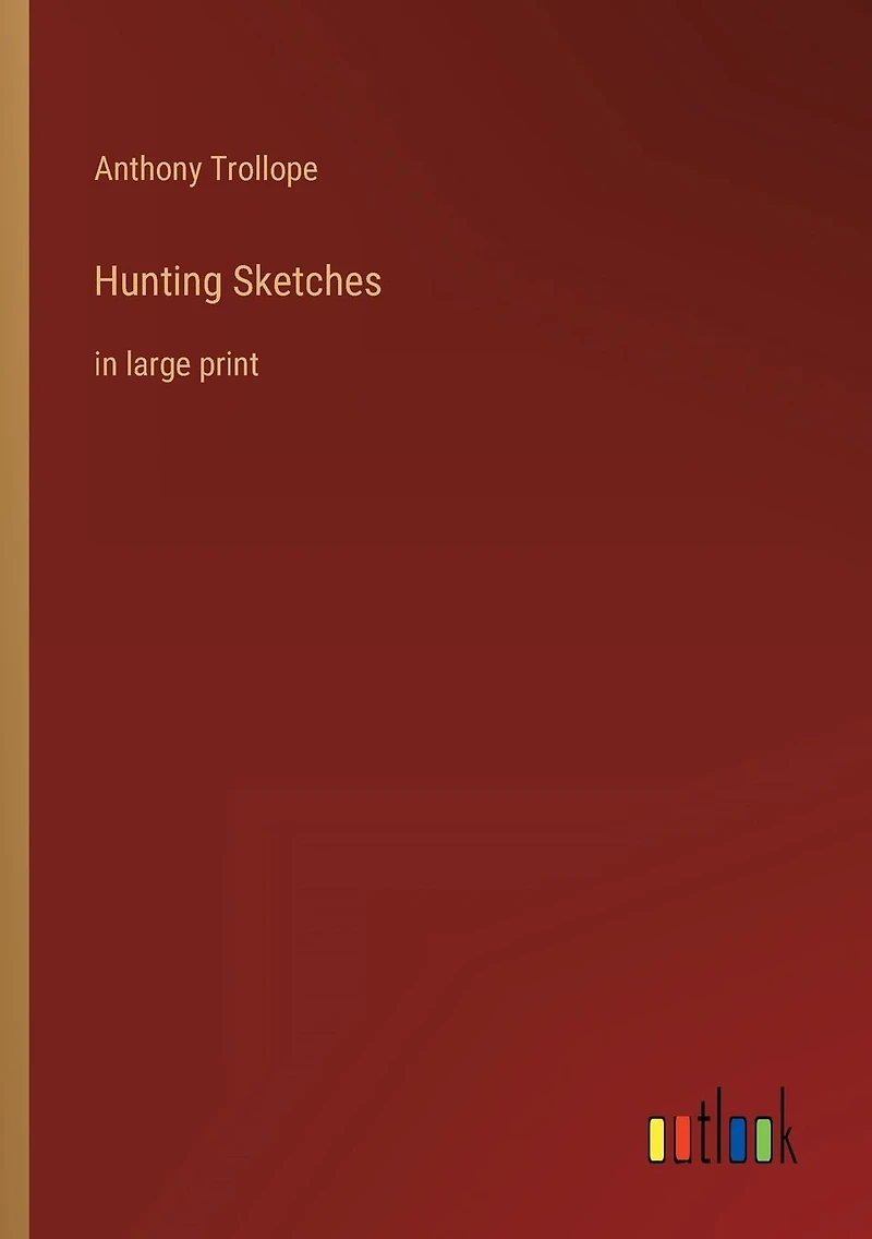 Hunting Sketches: large print
