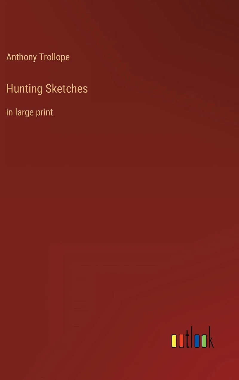 Hunting Sketches: large print