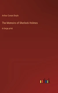 The Memoirs of Sherlock Holmes: large print