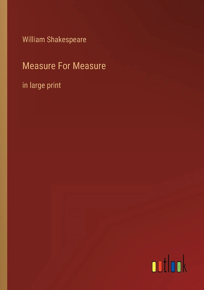 Measure For Measure: large print