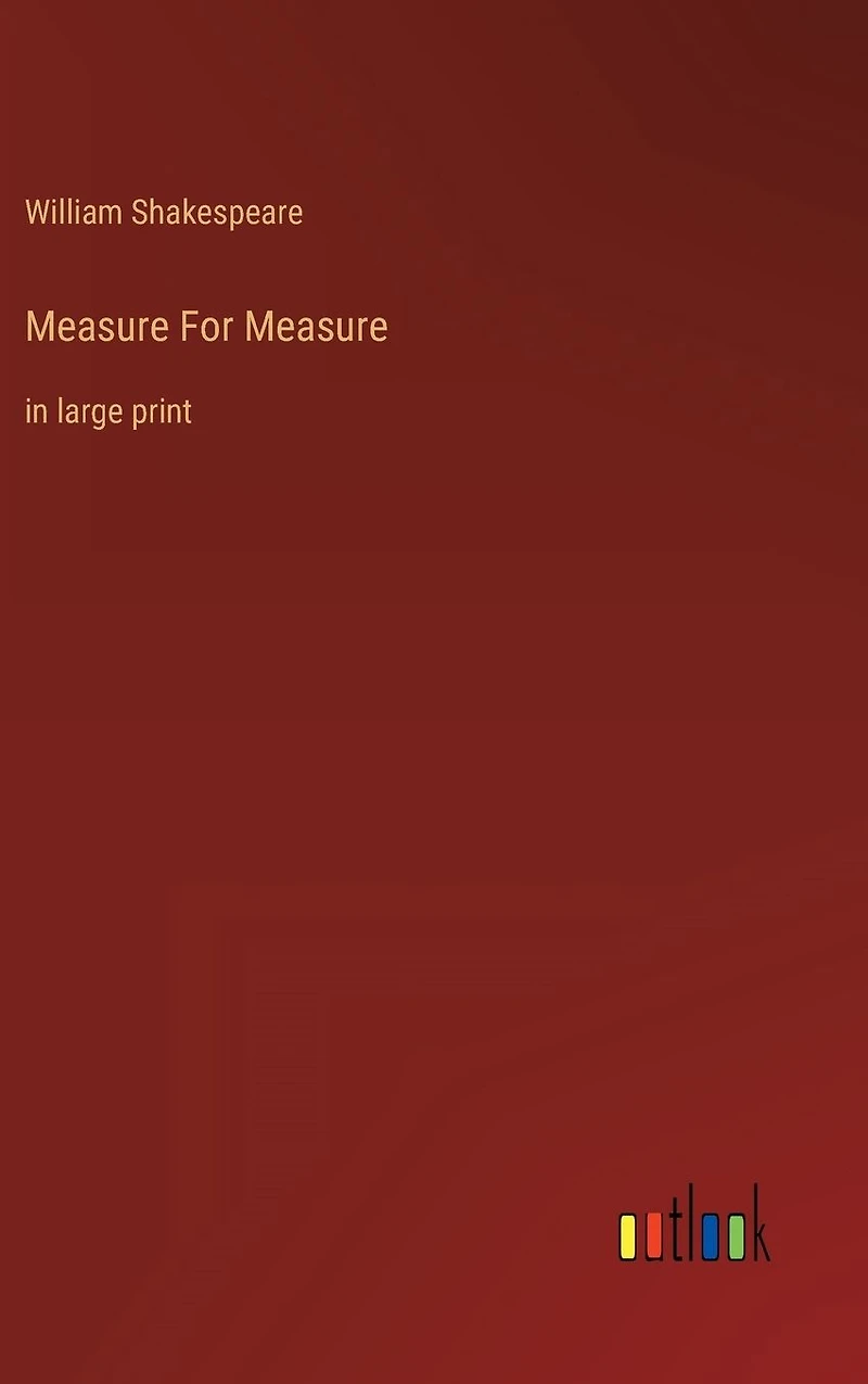Measure For Measure: large print