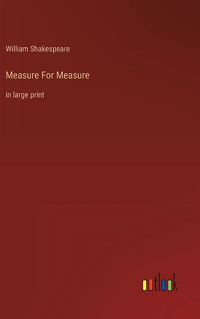 Measure For Measure: large print