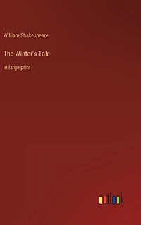 The Winter's Tale: large print