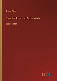 Selected Poems of Oscar Wilde: large print
