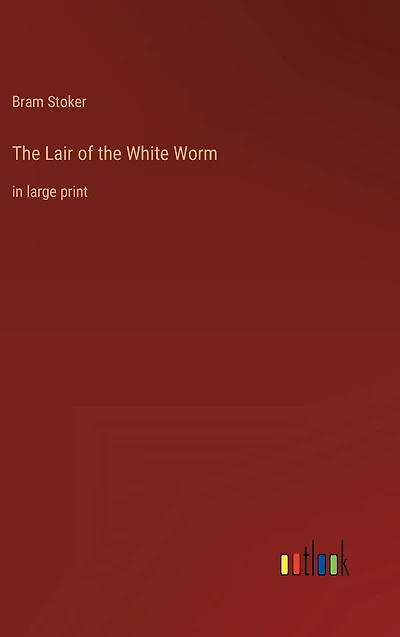 the Lair of White Worm: large print
