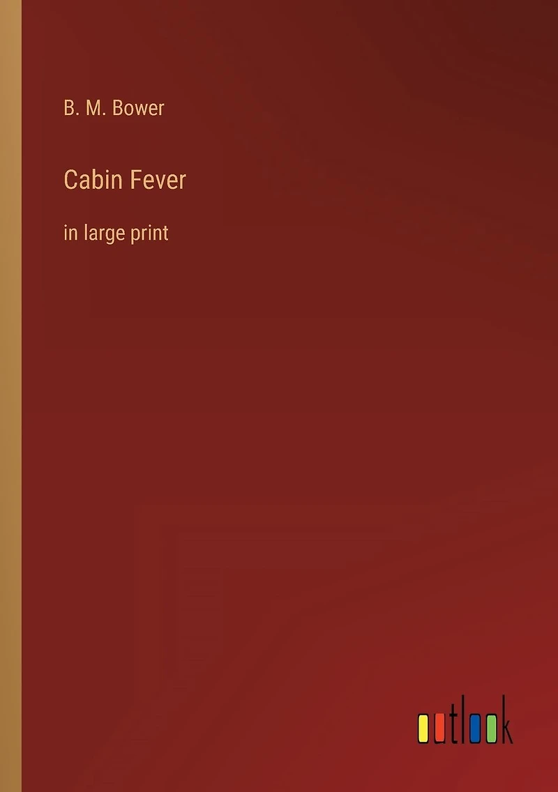 Cabin Fever: large print