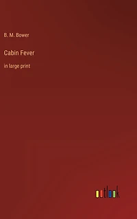 Cabin Fever: large print