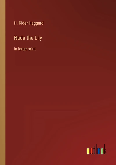 Nada the Lily: in large print