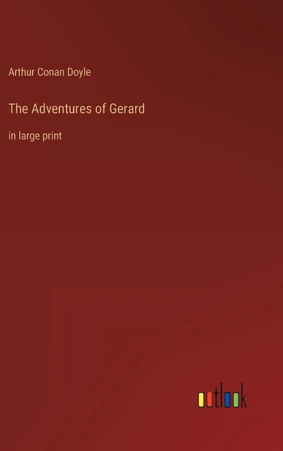 The Adventures of Gerard: large print