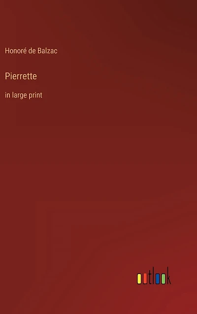 Pierrette: large print