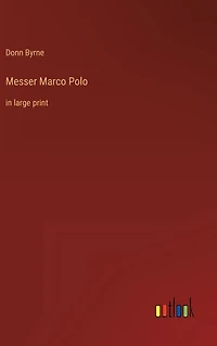 Messer Marco Polo: large print