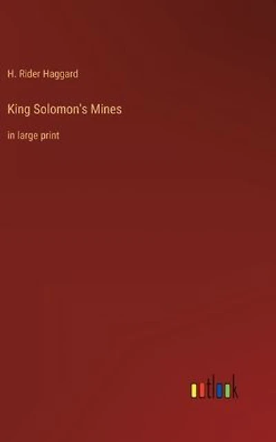 King Solomon's Mines: large print