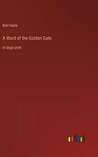 A Ward of the Golden Gate: large print