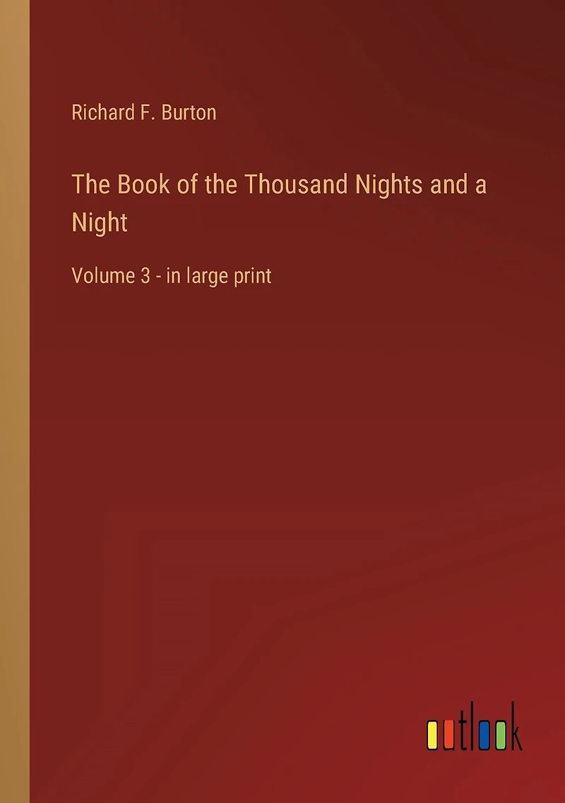the Book of Thousand Nights and a Night: Volume 3 - large print