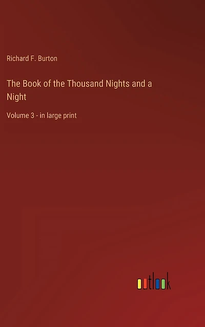 the Book of Thousand Nights and a Night: Volume 3 - large print
