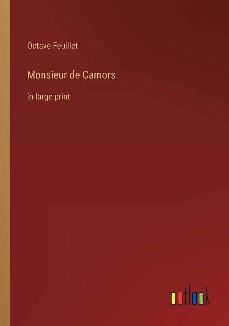 Monsieur de Camors: large print