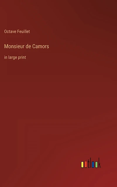 Monsieur de Camors: large print
