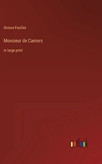 Monsieur de Camors: large print
