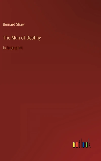 The Man of Destiny: large print