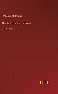 The Path of A Star; Novel: large print