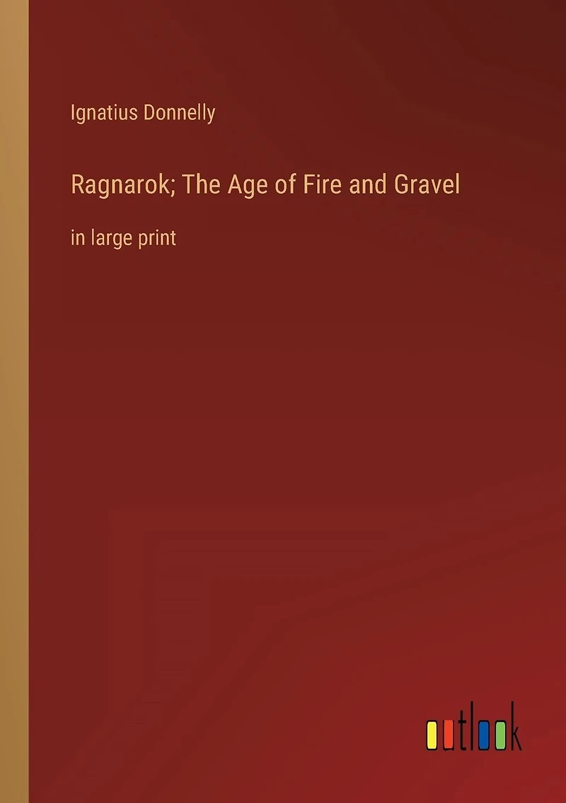 Ragnarok; The Age of Fire and Gravel: large print