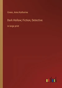 Dark Hollow; Fiction, Detective: large print